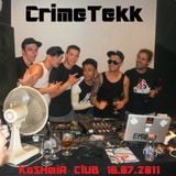 CrimeTekk @ Heavy Circus Kashmir Club Budapest 16.07.2011