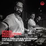 WEEK08_16 Chus & Ceballos b2b Rafa Barrios Live from Space Miami (2 HOURS)