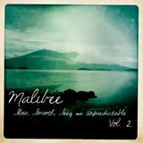 Malibee - Slow, Smooth, Sexy & Unpredictable Vol.2 (11/11)