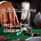 Rolling Deep (Subclosure deep House mix)