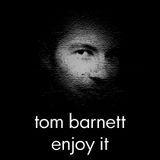 Tom Barnett - Enjoy It