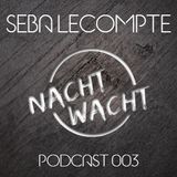 Nachtwacht podcast 003 - Seba Lecompte