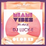 DJ Luck-E - Miami Vibes - Blue Magic