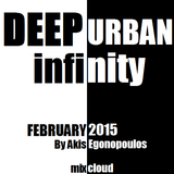 Deep Urban Infinity (February 2015) By Akis Egonopoulos