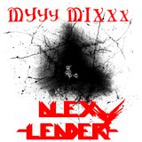 Alex Leader - MYYY MIXXX