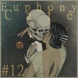 Euphony Café: #12