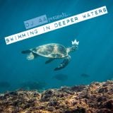 Swimming In Deeper Waters (Vol. 1)