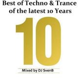 Best of 10 Years of Techno & Trance mixed and presented @by DJ SvenB at 12.04.2012