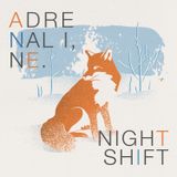 Adrenaline Nightshift | Varsity | 2nd March 2015