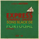 #68 coletivoACTION presents - Express yourself, gajos! Sons black de Portugal Mixtape