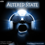 TheNightChild.com - Altered State 002 - Mixed by Dj WrEd & A Project NoOne