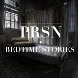 Bedtime Stories - PRSN
