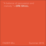 FADER Mix: Dre Skull