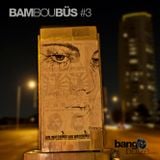 BamBouBüs - Bangbutze.com (3/4) #3