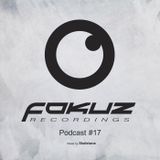 Fokuz Podcast #17 Mixed by Skeletone