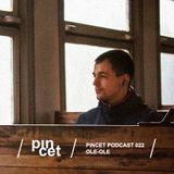 Pincet Podcast 022 - Ole-Ole