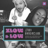 ZLOW & LOW - BANGINCLUDE //001