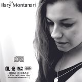 Ilary Montanari DJ - EDM is dead (Who will stop the techouse takeover?)