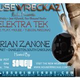 HouseWreckaz Radio Presentz: Elektra Tek and Brian Zanone with your host SOWELU