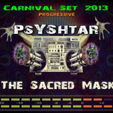 The Sacred Mask _-_ Set - Carnival Winter 2013_-_Mixed by PsYShtar_-_Progressive Psytrance