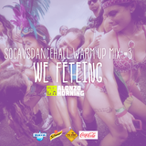 Alonzo Horning - Soca vs Dancehall Warmup Mix 3 - We Feteing