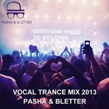 Pasha & Bletter - Vocal Trance Mix 2013