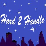''Hard 2 Handle'' 15.1.2012/ 1st show of 2012