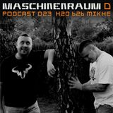 Maschinenraum Podcast 023 - H20 B2B Mikhe