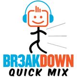 Br3akdown Quick Mix (Moombahton Volume 2)