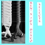 Ben's 7os' Disco Selects