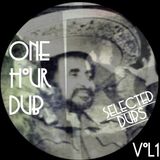 One Hour Dub Vol .1
