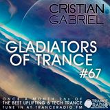 Gladiators Of Trance #67 - by Cristian Gabriel (13.09.13)