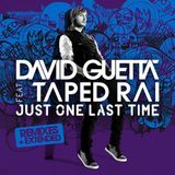 David Guetta ft Taped Rai - Just One Last Time (Tiesto Remix)