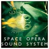 Space Opera Sound System, Episode 5