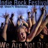 Indie Rock Festival (I Don't Dance)