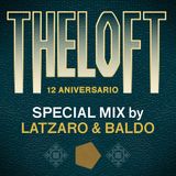 THE LOFT 12 Special Mix by Latzaro & Baldo