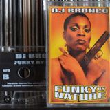 DJ BRONCO - FUNKY BY NATURE - B SIDE (2001)