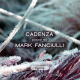 Cadenza Podcast | 150 - Mark Fanciulli (Cycle)