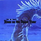 Alone On The Dance Floor