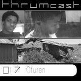 Thrumcast 017 - Ofuren