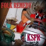 Folk Remedy 11-25-12