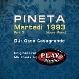 1993 MARTEDI' @ PINETA LUXE - Dj Otto Casagrande (part 3)