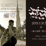 DJ CALCULON_ASIA TOUR 2015 Mix_Osaka Ver.
