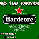 M1CH3L P.(TREMORS) pres PRO100 HARDCORE PT.5
