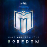 Mind.Illusion - Wake You From Your Boredom #79