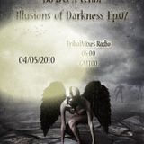 ILLUSIONS OF DARKNESS on TribalmixesRadio 4/5/2010