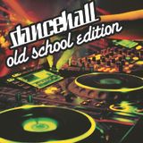 Oldskool Dancehall Edition
