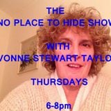 THE NO PLACE TO HIDE SHOW, WITH YVONNE STEWART TAYLOR AND GUEST DAVID MORTIMER 07.08.2014
