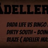 Dada Life vs Bingo Players vs Dirty South vs Maarcos - Boing Clash Blaze (Adeller Mashup)