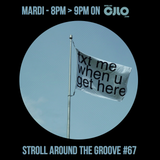 Stroll Around the Groove #67 - CJLO 1690 AM